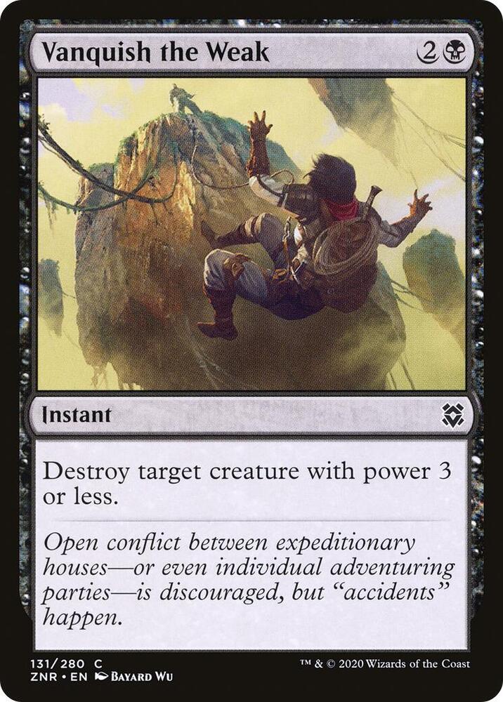 Vanquish the Weak - 131 Normal - Zendikar Rising
