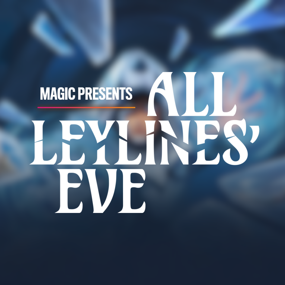 All Leylines Eve - Chaos Draft