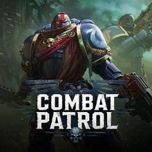 Combat Patrol Tournament - Saturday 8th August