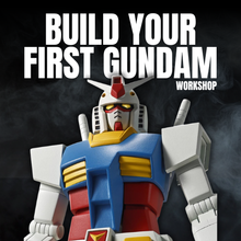 Build Your First Gundam Workshop