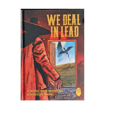 We Deal In Lead RPG